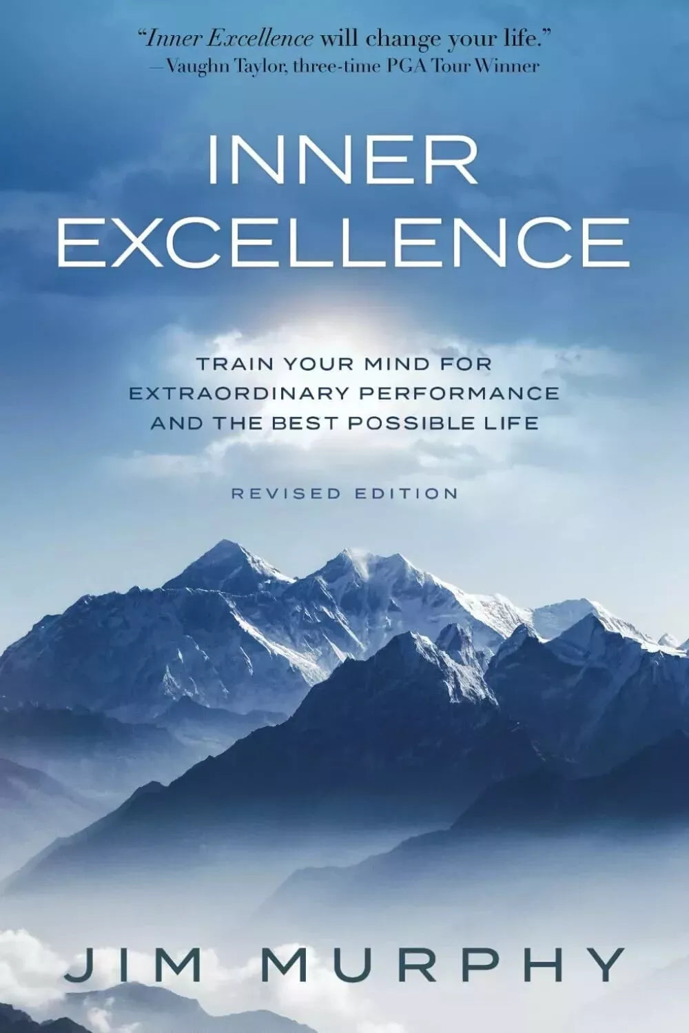 Inner Excellence: Train Your Mind for Extraordinary Performance Paperback