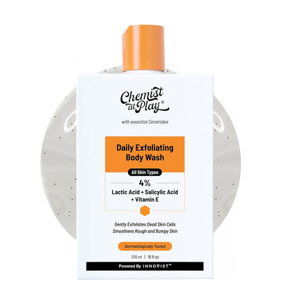 Chemist At Play Exfoliating Body Wash 236ml | 4% (Salicylic Acid, Vitamin E and Lactic Acid)