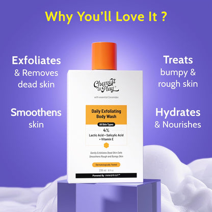 Chemist At Play Exfoliating Body Wash 236ml | 4% (Salicylic Acid, Vitamin E and Lactic Acid)
