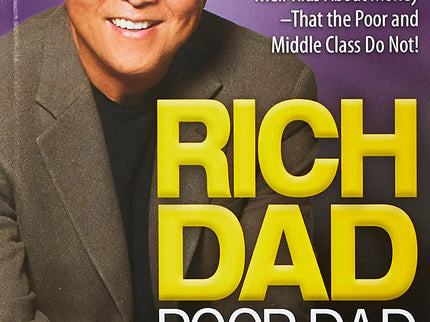 Rich Dad Poor Dad -Robert T. Kiyosaki