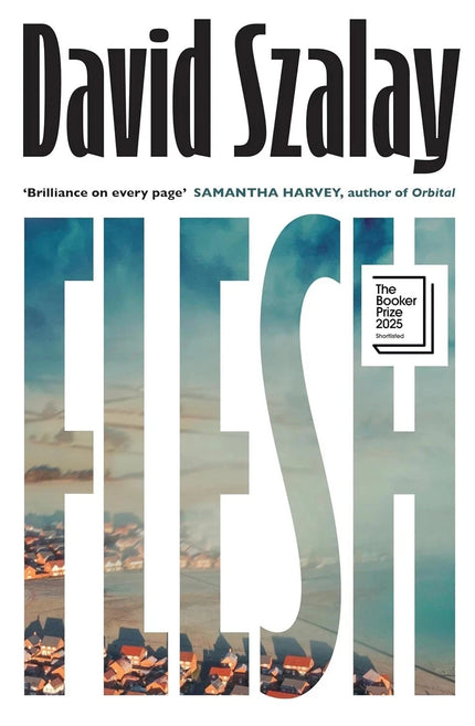 FLESH by David Szalay (Author) PAPERBACK