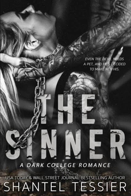 The Sinner (A Dark College Romance) by Shantel Tessier – Paperback (New Book)