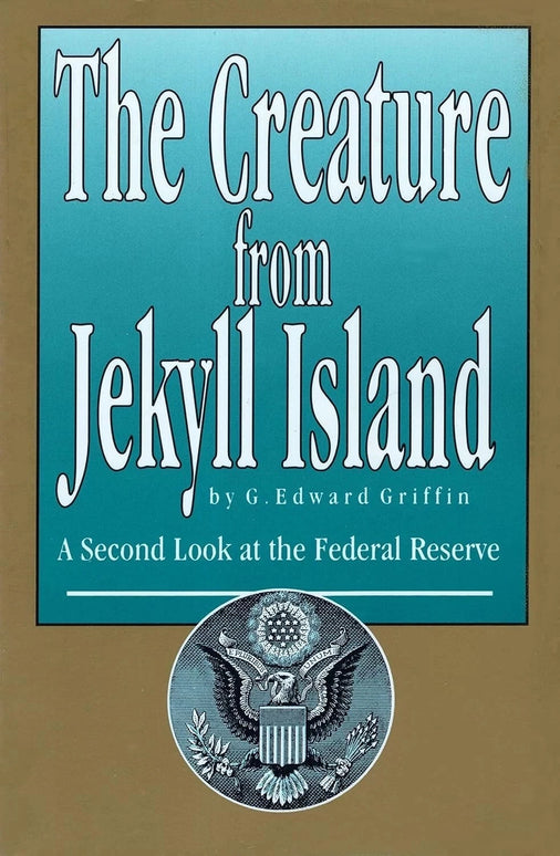 The Creature from Jekyll Island by G. Edward Griffin – Paperback (New Book)