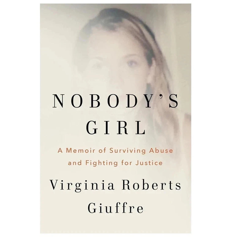 Nobody's Girl A Memoir of Surviving Abuse and Fighting for Justice Paperback