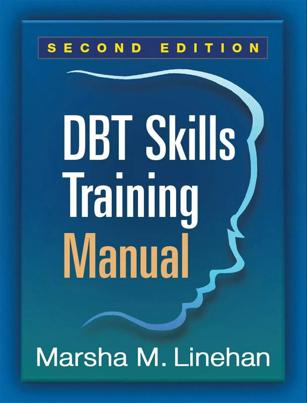 DBT Skills Training Manual, Second Edition by Marsha M. Linehan Paperback....