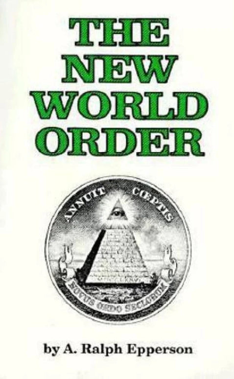 The New World Order by A. Ralph Epperson – Paperback (New Book)
