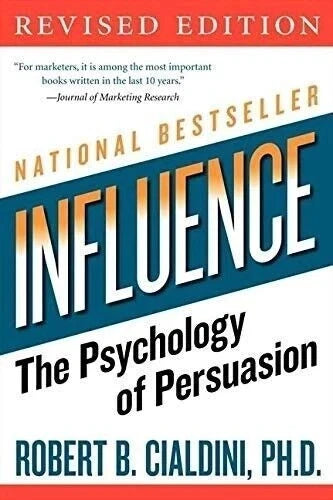 Influence: The Psychology of Persuasion – Robert Cialdini Paperback