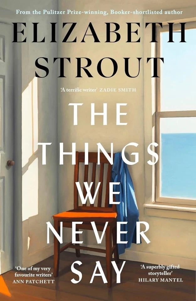 The Things We Never Say by Elizabeth Strout paperback