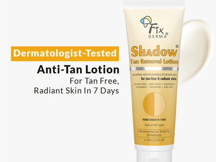 Fixderma Shadow Tan Removal Lotion - 75 ml