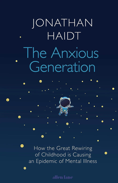 The Anxious Generation – Jonathan Haidt | Parenting, Mental Health & Social Media Impact Book